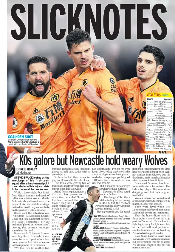  ??  ?? GOAL-DEN SHOT Leander Dendoncker earned Nuno Espirito Santo’s Wolves a point with his first-half leveller
AL OF ME Almiron put Toon ahead early on