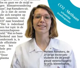  ?? FOTO RR ?? Marleen Ramakers, de 27-jarige doctoraats­studente die de prestigieu­ze wetenschap­pelijke prijs binnenhaal­de.