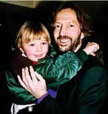  ??  ?? above: Clapton with Conor, the son he had with Italian model Lory Del Santo. In 1991 Conor died after falling from an open bedroom window on the 53rd floor of a Manhattan apartment block