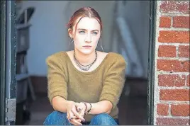  ?? [A24 FILMS] ?? The title character (Saoirse Ronan) is shown in “Lady Bird” MPAA rating:
Running time: Now showing