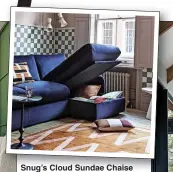  ?? ?? Snug’s Cloud Sundae Chaise corner sofa in Deep Blue, £3,029, (0333 210 7684; snugsofa.com)