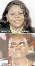  ??  ?? Maureen Mwanawasa Tandiwe Banda