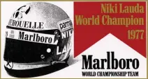  ??  ?? Hunt and Lauda Marlboro world championsh­ip decals