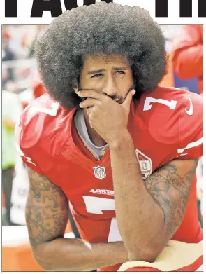  ?? AP ?? COLIN CARD: Colin Kaepernick, shown kneeling in protest with the 49ers, is without a team but will be front and center for Nike’s ‘Just Do It’ campaign.