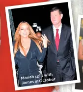  ??  ?? with Mariah split October James in