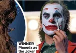  ?? ?? WINNER Phoenix as the Joker
HEROINE Taylor-joy in Mad Max Saga