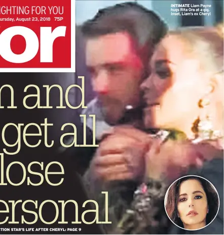  ??  ?? INTIMATE Liam Payne hugs Rita Ora at a gig. Inset, Liam’s ex Cheryl
