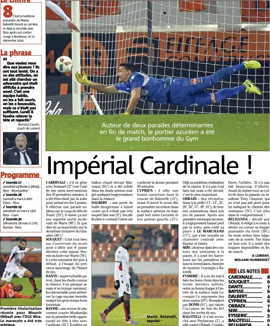  ??  ?? Première titularisa­tion réussie pour Mounir Obbadi avec l’OGC Nice. Le marocain a été très précieux. Mario Balotelli, expulsé