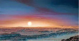  ?? [PHOTO PROVIDED] ?? This artist’s impression shows a view of the surface of the planet Proxima b orbiting the red dwarf star Proxima Centauri, the closest star to the Solar System.