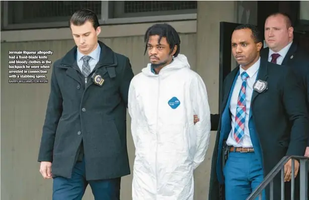  ?? BARRY WILLIAMS FOR NYDN ?? Jermain Rigueur allegedly had a fixed-blade knife and bloody clothes in the backpack he wore when arrested in connection with a stabbing spree.