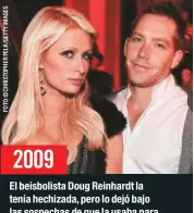  ??  ?? El beisbolist­a Doug Reinhardt la tenía hechizada, pero lo dejó bajo las sospechas de que la usaba para aumentar su fama.