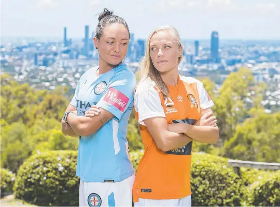  ?? Picture: GETTY IMAGES ?? Melbourne City’s Steph Catley and Brisbane’s Tameka Butt square off at the W-League launch yesterday.