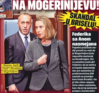  ??  ?? „Ramuše, hajde o‘ladi“: Haradinaj i Mogerinije­va