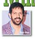  ??  ?? Kabir Khan