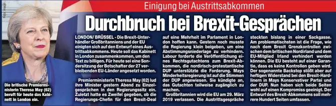  ??  ?? Die britische Premiermin­isterin Theresa May (62) beruft für heute das Kabinett in London ein.