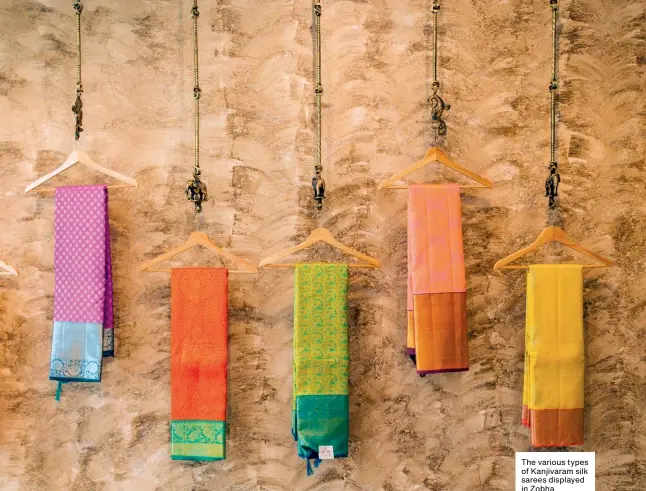  ??  ?? The various types of Kanjivaram silk sarees displayed in Zobha