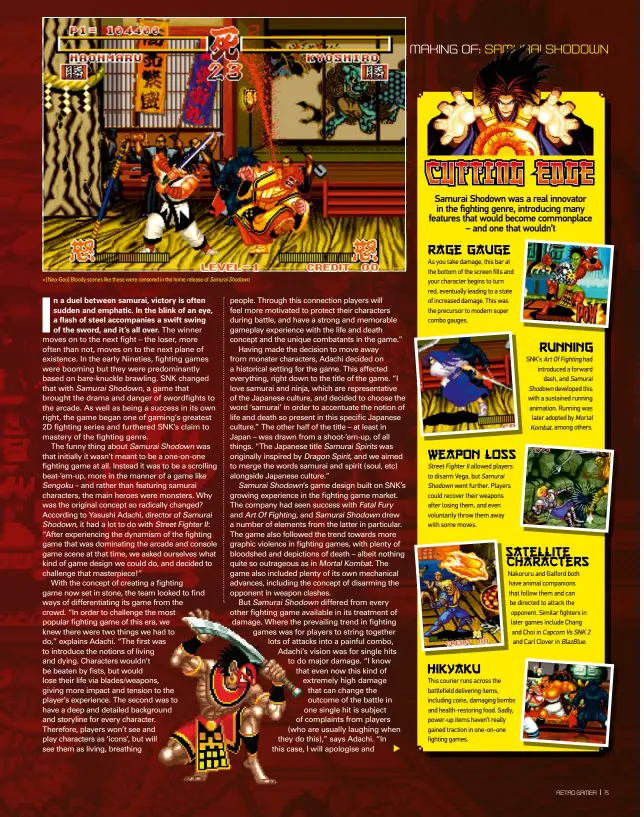  ??  ?? » [Neo-geo] Bloody scenes like these were censored in the home release of Samurai Shodown.