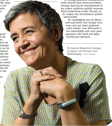  ?? © Bart Dewaele ?? De Deense Margrethe Vestager, Europees commissari­s voor Mededingin­g.