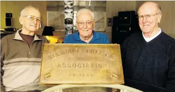  ??  ?? From left to right are Ted Benesh, Cliff Wright and Ron Restall, three of the original members of the
Diamonds Athletic-Social Club.