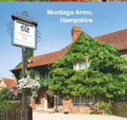  ??  ?? Montagu Arms, Hampshire