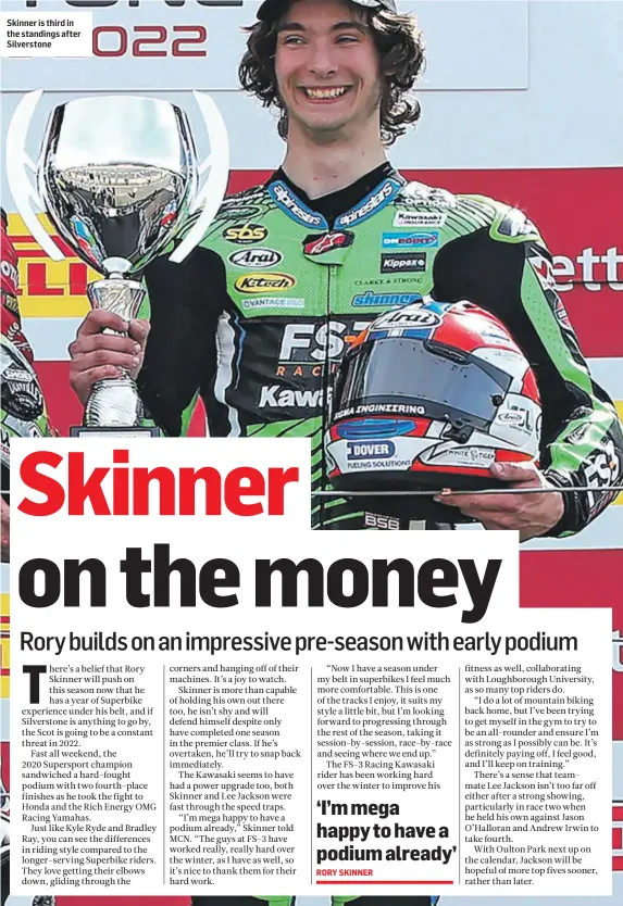  ?? ?? Skinner is third in the standings after Silverston­e