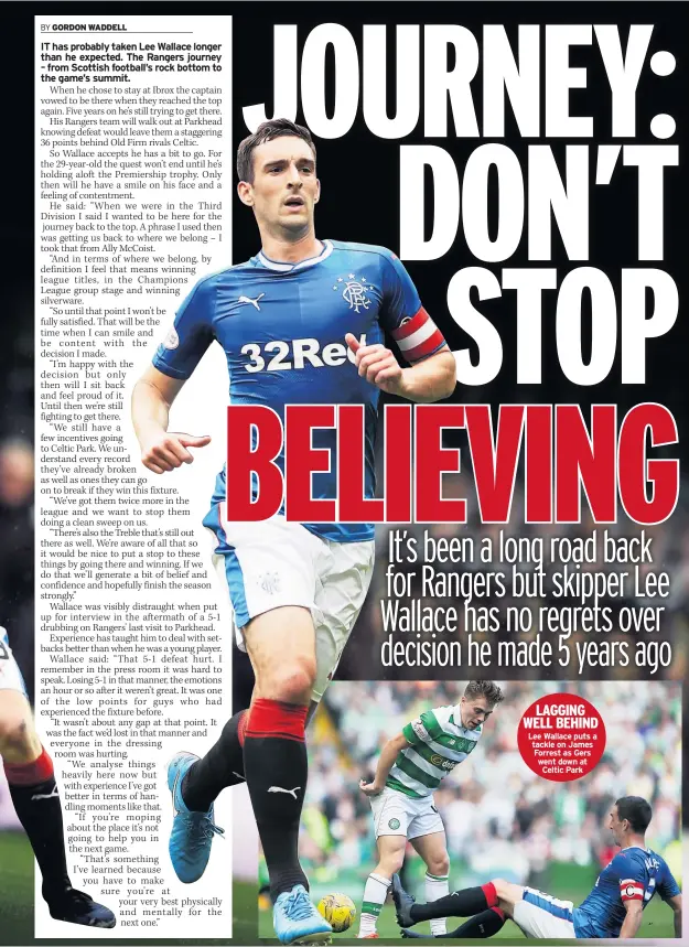  ??  ?? LAGGING WELL BEHIND Lee Wallace puts a tackle on James Forrest as Gers went down at Celtic Park