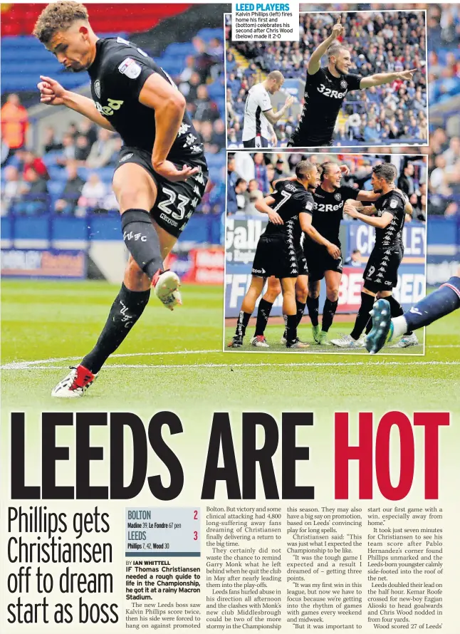  ??  ?? LEED PLAYERS Kalvin Phillips (left) fires home his first and (bottom) celebrates his second after Chris Wood (below) made it 2-0