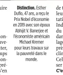  ??  ?? Distinctio­n. Esther Duflo, 47 ans, a reçu le Prix Nobel d’économie en 2019 avec son époux Abhijit V. Banerjee et l’économiste américain Michael Kremer pour leurs travaux sur la pauvreté dans le monde.