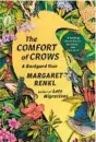  ?? ?? “The Comfort of Crows: A Backyard Year” by Margaret Renkl (Speigel & Grau, 2023; 288 pages)