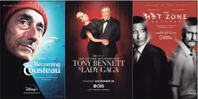  ?? AP ?? "Becoming Cousteau" a documentar­y premiering Nov. 24 on Disney+, “One Last Time: An Evening with Tony Bennett and Lady Gaga,” airing Nov. 28 on CBS, and "The Hot Zone: Anthrax," premiering Nov. 28 on Hulu.