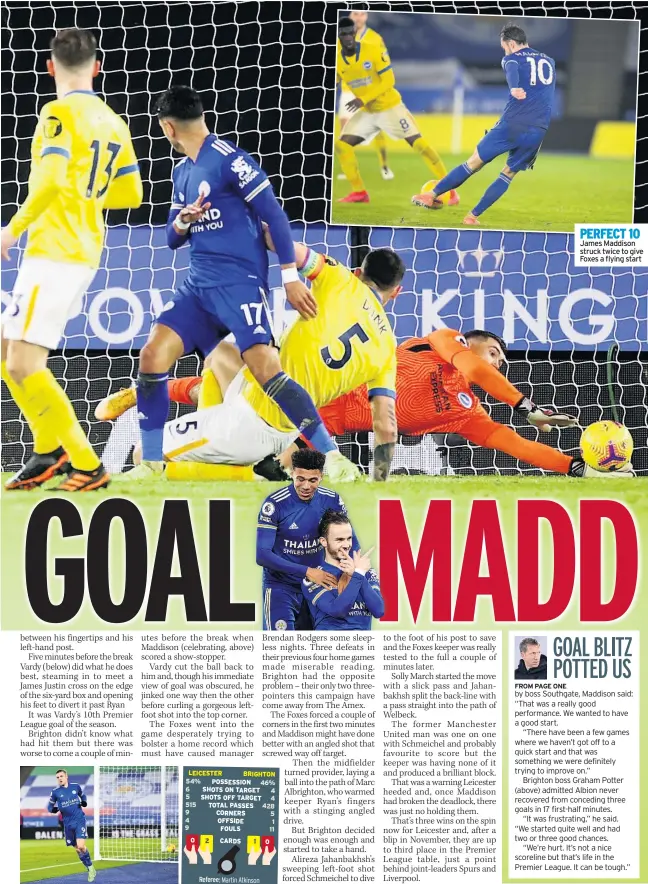  ??  ?? PERFECT 10 James Maddison struck twice to give Foxes a flying start