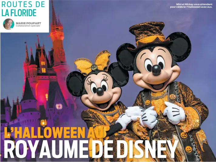  ??  ?? Mini et Mickey vous attendent pour célébrer l’halloween avec eux.