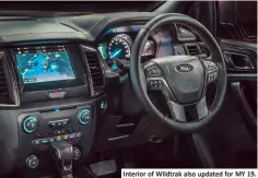  ??  ?? Interior of Wildtrak also updated for MY 19.