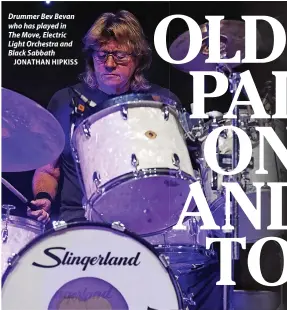  ?? JONATHAN HIPKISS ?? Drummer Bev Bevan who has played in The Move, Electric Light Orchestra and Black Sabbath