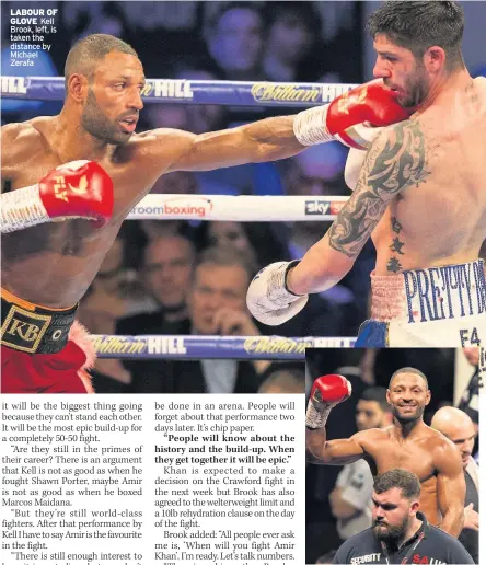  ??  ?? LABOUR OF GLOVE Kell Brook, left, is taken the distance by Michael Zerafa POINT PERFECT Brook celebrates his victory