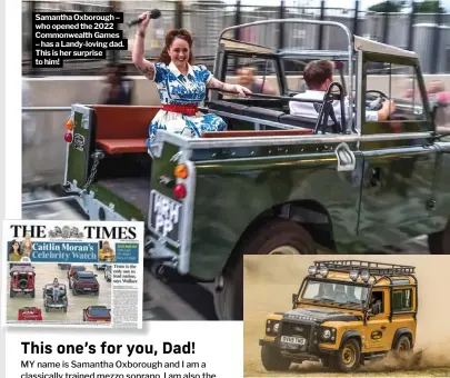  ?? ?? Samantha Oxborough – who opened the 2022 Commonweal­th Games – has a Landy-loving dad. This is her surprise to him!