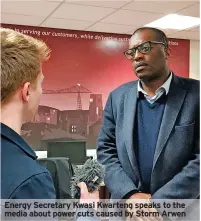  ?? ?? Energy Secretary Kwasi Kwarteng speaks to the media about power cuts caused by Storm Arwen