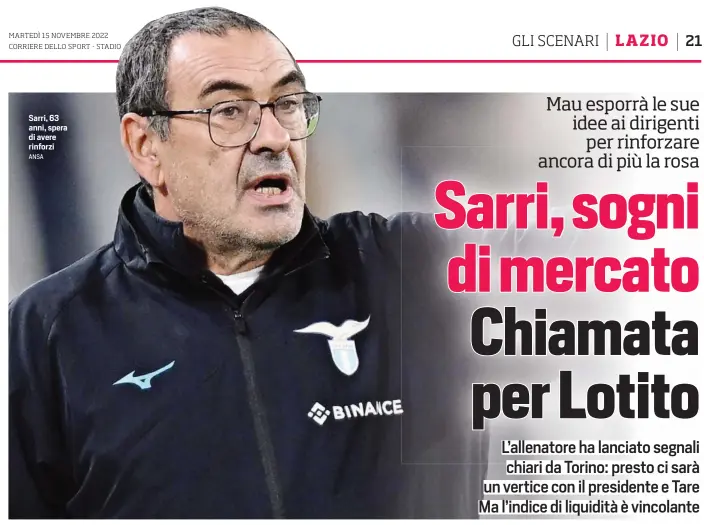  ?? ANSA ?? Sarri, 63 anni, spera di avere rinforzi