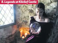  ??  ?? 8. Legends at Kilclief Castle