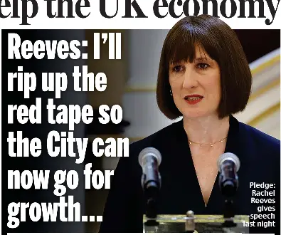 Reeves: I’ll rip up the red tape so the City can now go for growth ...