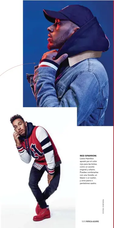  ??  ?? RED SPARROW. Lewis Hamilton apostó por el color rojo para las botas, como un acento original y urbano. Puedes combinarla­s con una hoodie, un blazer o un suéter, y unos jeans o pantalones sastre.