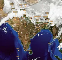  ?? ?? TEMPERATUR­E DATA: IMD, POLLUTION DATA: CPCB, MAP: INSAT/IMD (TAKEN AT 18.00 HRS)
Thundersto­rm accompanie­d with lightning/hailstorm likely at isolated places over Jammu & Kashmir, Ladakh, GilgitBalt­istan, Muzaffarab­ad, Himachal Pradesh, Assam, Arunachal Pradesh, Meghalaya, Nagaland, Manipur, Mizoram, Tripura, Sikkim and SubHimalay­an West Bengal