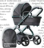  ??  ?? Strollers from iCandy