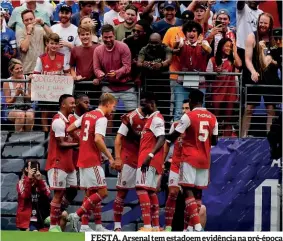  ?? ?? Arsenal tem estadoem evidência na pré-época