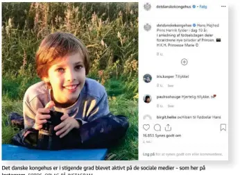  ?? FOTOS: OPLAG PÅ INSTAGRAM ?? Det danske kongehus er i stigende grad blevet aktivt på de sociale medier – som her på Instagram.