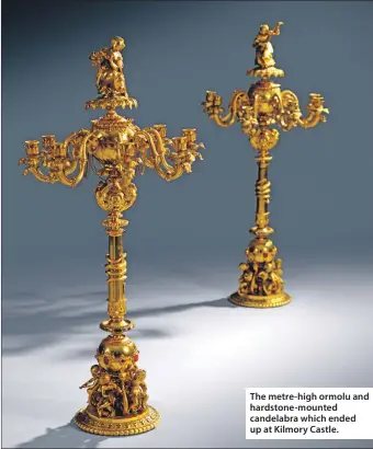  ??  ?? The metre-high ormolu and hardstone-mounted candelabra which ended up at Kilmory Castle.