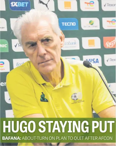  ?? Picture: Gallo Images ?? GOOD SPACE. Bafana Bafana head coach Hugo Broos has changed his mind and has no intention of calling time on his managerial career after the Africa Cup of Nations.