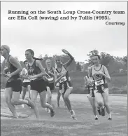  ?? Courtesy ?? Running on the South Loup Cross-Country team are Ella Coll (waving) and Ivy Tullis (#995).