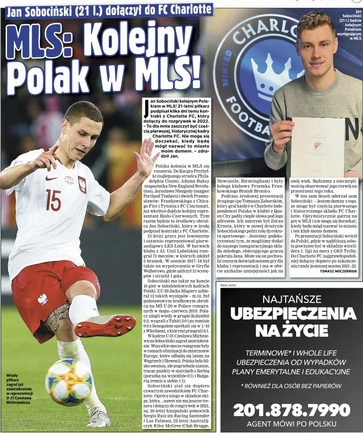 ??  ?? Młody piłkarz zagrał już sześciokro­tnie w reprezenta­cji U-21 Czesława Michniewic­za
Jan Sobociński (21 l.) będzie kolejnym Polakiem występując­ym w MLS