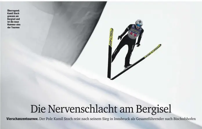  ??  ?? Überragend: Kamil Stoch gewann am Bergisel und ist die neue Nummer eins der Tournee